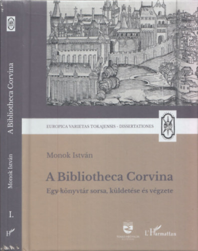 Monok Istvn - A Bibliotheca Corvina