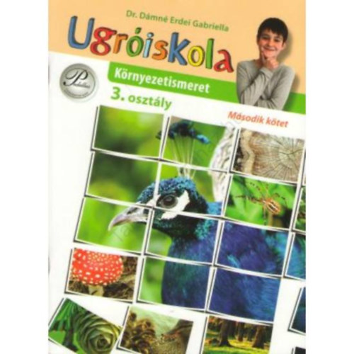 Dr. D�mn� Erdei Gabriella - UGR�ISKOLA-K�RNYEZETISMERET 3. M�SODIK K�TET (PD-386)