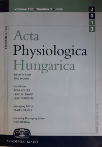 Monos Emil  (fszerk) - Acta Physiologica Hungarica Volume 100, Number 2, June 2013