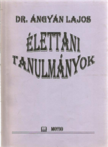 Ángyán Lajos - Élettani tanulmányok