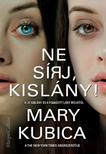 Mary Kubica - Ne srj, kislny!