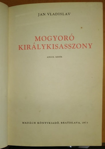 Jan Vladislav - Mogyor kirlykisasszony - Angol mesk