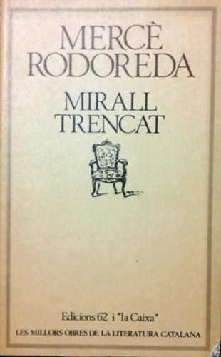 Merc� Rodoreda - Mirall trencat