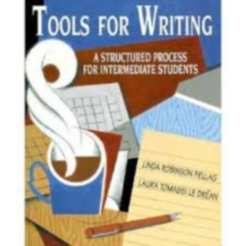 Laura Tomassi Le Dr�an Linda Robinson Fellag - Tools for Writing