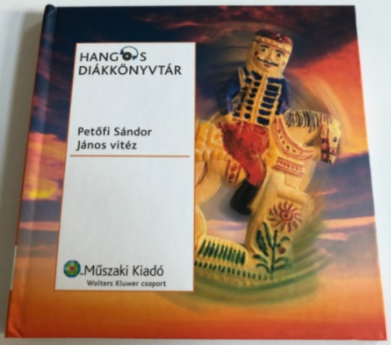 HANGOS DIKKNYVTR -JNOS VITZ, Petfi Sndor (2 db. CD-vel)