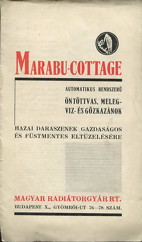 Marabu-Cottage - Automatikus rendszerű öntöttvas, melegvíz- és gőzkazánok - Hazai daraszenek gazdaságos és füstmentes eltüzelésére