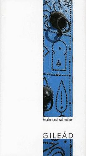 Halmosi Sándor - Gileád