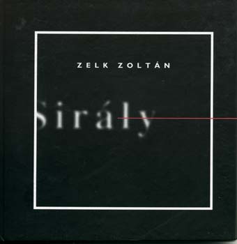 Zelk Zolt�n - Sir�ly