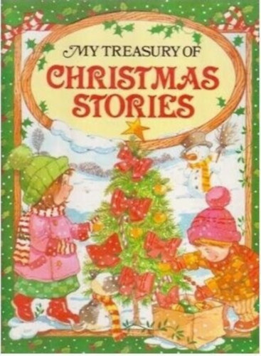 My Treasury of Christmas Stories: A collection of Christmas Stories