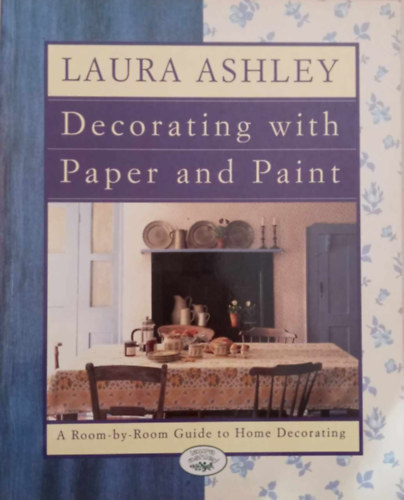 Laura Ashley - Decorating With Paper & Paint