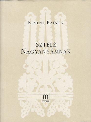 Kemny Katalin - Sztl Nagyanymnak