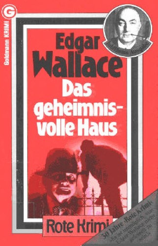 Edgar Wallace - Das geheimnisvolle Haus