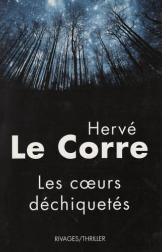 Herv le Corre - Les coeurs dchiquets