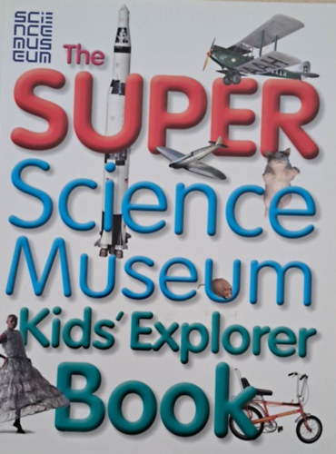 The Super Science Museum Kids'Explorer book