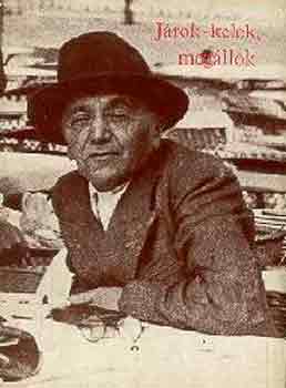 Szép Ernő - Járok-kelek, megállok