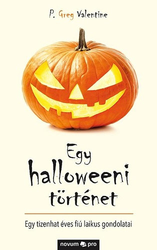 P. Greg Valentine - Egy halloweeni történet