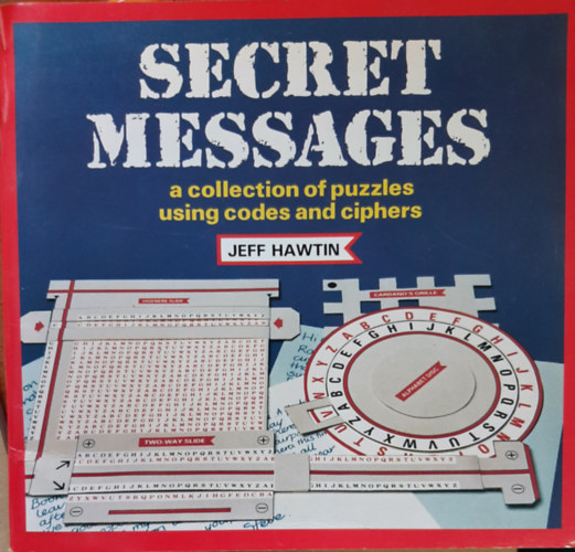 Jeff Hawtin - Secret Messages: A Collection of Puzzles Using Codes and Ciphers