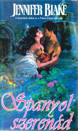 Jennifer Blake - Spanyol szeren�d