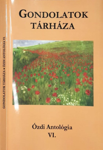 Kerkgyrt Mikls Fazekasn Szabjn Erika - Gondolatok trhza - zdi antolgia VI.