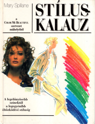 Mary Spillane - Stílus kalauz teltkarcsúaknak