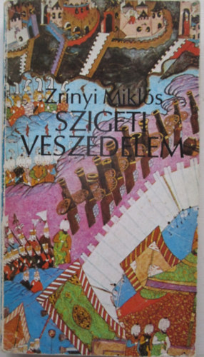 Zr�nyi Mikl�s - Szigeti veszedelem