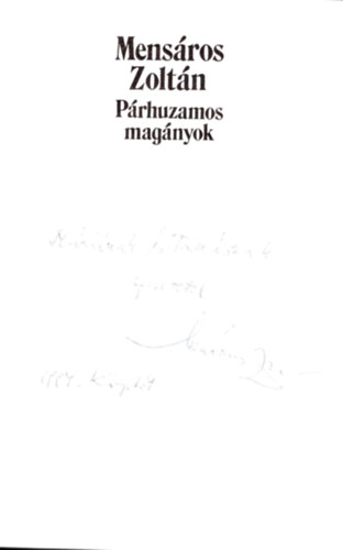 Mens�ros Zolt�n - P�rhuzamos mag�nyok- dedik�lt