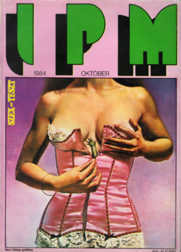Ivanics István (főszerk.) - Interpress Magazin (IPM) - 10. évf. 10. szám (1984. október)