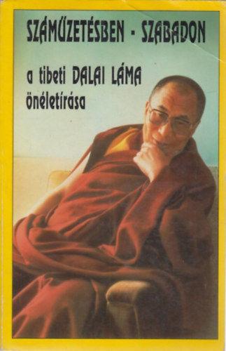 a Dalai L�ma Tenzin Gyaco - Sz�m�zet�sben - szabadon. A tibeti dalai l�ma �n�let�r�sa