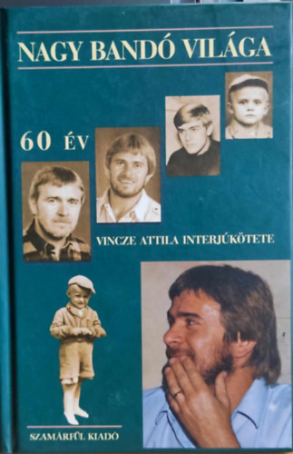 Vincze Attila interjktete Nagy Band Andrs - 60 v - Nagy Band vilga