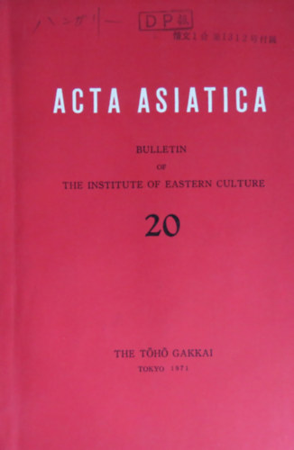 Acta Asiatica - Bulletin of the institute of eastern culture 20.