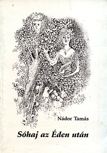 N�dor Tam�s - S�haj az �den ut�n