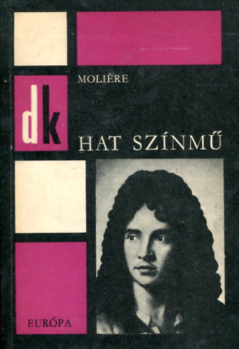 Moli�re - Hat sz�nm� - Eur�pa Di�kk�nyvt�r