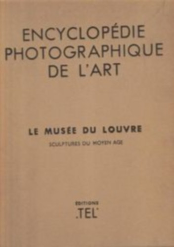 Encyclopédie photographique de l'art (La Musée du Louvre)