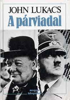 John Lukacs - A p�rviadal