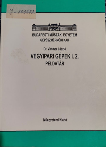 Dr. Vimmer Lszl - Dr. Vimmer Lszl - Vegyipari gpek I. 2.-Pldatr