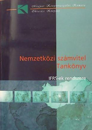 Balzs-Boros-Bosnyk-Gyenge-Gyrffi-Hegeds.... - Nemzetkzi szmvitel - Tanknyv (IFRS-ek rendszere)