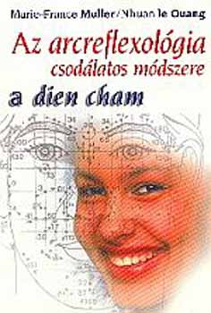 Marie-france, Lequang, Nhuan Muller - Az arcreflexolgia csodlatos mdszere - a dien cham