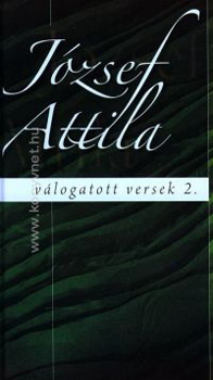 J�zsef Attila - J�zsef Attila v�logatott versei 2.