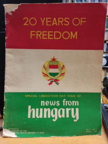 Polgr Endre - 20 Years of Freedom - Special liberation day issue of news from Hungary - Vol. 3 No. 11 March, 1965