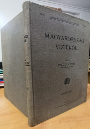 Viczián Ede - Magyarország vízierői (1913)