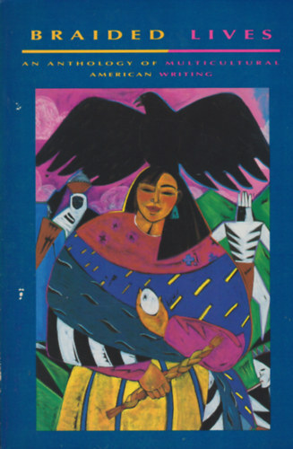 Braided Lives - An Anthology of Multicultural American Writing