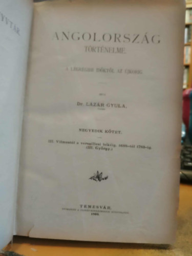 Dr. L�z�r Gyula - Angolorsz�g t�rt�nelme II-IV. (3 k�tet, az els� nincs benne)