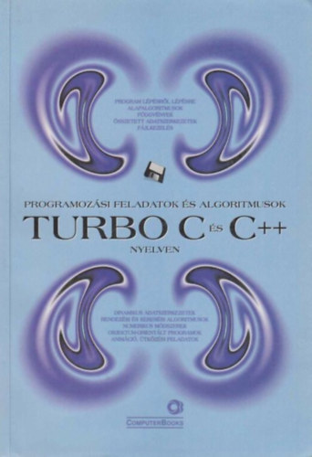 Benk� Tiborn�; Benk� L�szl� - Programoz�si feladatok �s algoritmusok Turbo C �s C++ nyelven