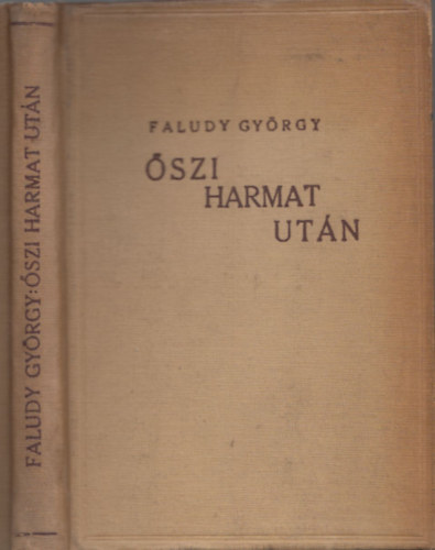 Faludy Gy�rgy - �szi harmat ut�n (I. kiad�s)