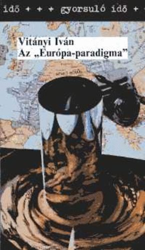 Vitanyi Iván - Az "Európa-paradigma"
