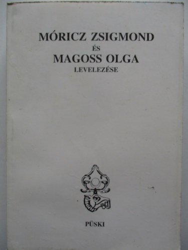 R�dics K�roly - M�ricz Zsigmond �s Magoss Olga levelez�se
