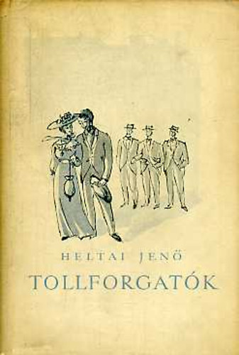 Heltai Jen - Tollforgatk