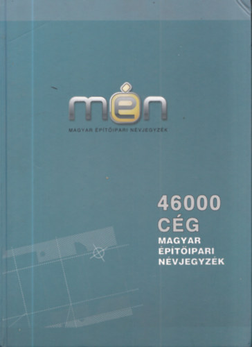 Magyar Építőipari Névjegyzék - 46000 cég