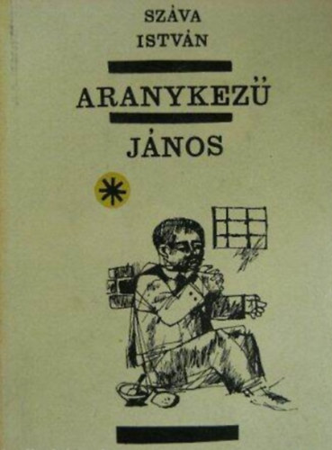 Szva Istvn - Aranykez Jnos