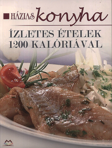 Szalyn Knya Zsuzsa - Hzias konyha - zletes telek 1200 kalrival